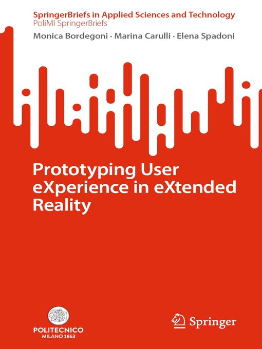 Title details for Prototyping User eXperience in eXtended Reality by Monica Bordegoni - Available
